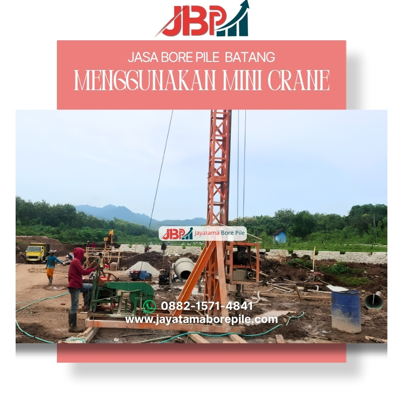 Jasa Bore Pile Batang Jayatama Hubungi Bu Lisa Sekarang