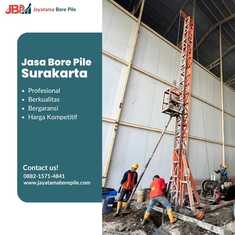 Pemborong Jasa Bore Pile Surakarta Hubungi Bu Lisa WA 0882-1571-4841